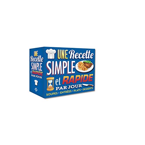 Télécharger Une recette simple et rapide par jour 2017 PDF