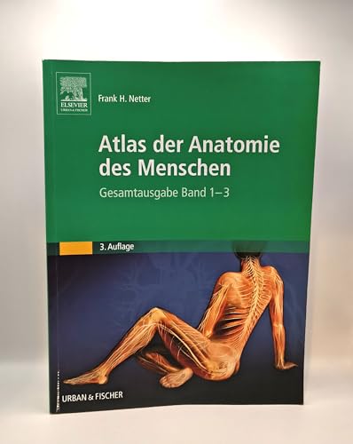 Preisvergleich Produktbild Atlas der Anatomie des Menschen, Gesamtausgabe Band 1-3 in einem Band