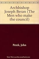 Archbishop Joseph Beran (The Men who make the council) B0007FPQMK Book Cover