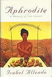 Aphrodite: A Memoir of the Senses