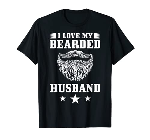 Funny I Love My Bearded Husband regalo para Beard Lovers esposa Camiseta