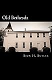 Old Bethesda: At The Head Of Rockfish