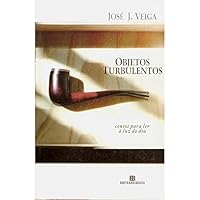 Objetos turbulentos: Contos para ler a` luz do dia (Portuguese Edition) 8528606082 Book Cover