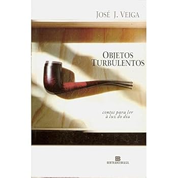 Paperback Objetos turbulentos: Contos para ler a` luz do dia (Portuguese Edition) [Portuguese] Book