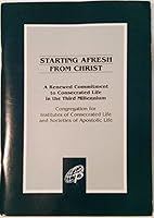 Starting Afresh from Christ: A Renewed Commitment to Consecrated Life in the Third Millennium 0819870692 Book Cover
