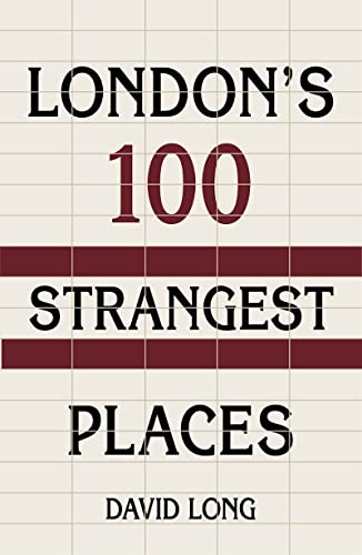 London's 100 Strangest Places book cover