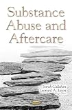 Substance Abuse and Aftercare (Substance Abuse Ass…