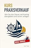 Kurs Praxisverkauf: Wie Sie das Steuer rechtzeitig übergeben und sicher anlegen
