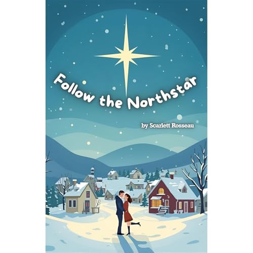Scarlett Rosseau - Follow the Northstar episode artwork