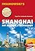 Shanghai mit Suzhou & Hangzhou - Reiseführer von Iwanowski: Individualreiseführer mit Extra-Reisekarte und Karten-Download (Reisehandbuch) Buch mit günstig Kaufen-Shanghai mit Suzhou & Hangzhou - Reiseführer von Iwanowski: Individualreiseführer mit Extra-Reisekarte und Karten-Download (Reisehandbuch)