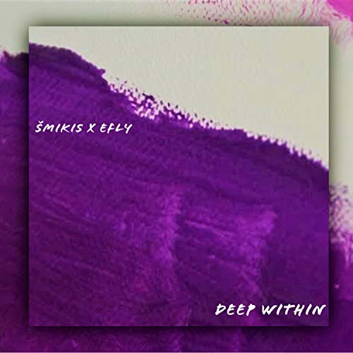 Deep Within (feat. eFly)