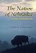 Produktbild The Nature of Nebraska: Ecology and Biodiversity (Natural History)
