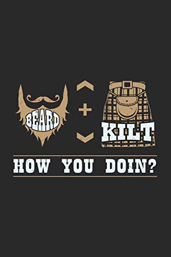 Beard + Kilt How You Doin?: 120 Pages I 6x9 I Graph Paper 5x5