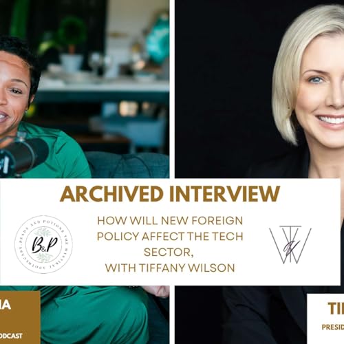 How Will New Foreign Policy Affect The Tech Sector, with Tiffany Wilson
