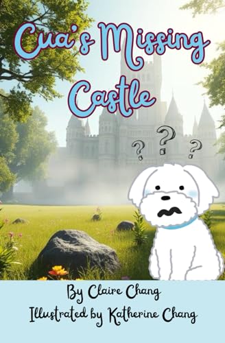 Cua's Missing Castle (The Cua Series)