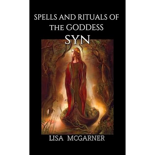 Lisa McGarner presents Spells and Rituals of the Goddess Syn episode artwork