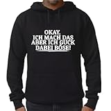 Hoodie mit Spruch Fun Okay ich mach das lustig witzig Sprüche Motiv Pulli Sweatshirt Statement Motto Kapuzenpullover Geschenk schwarz S-XXL (DE/NL/SE/PL, Alphanumerisch, XXL, Regular, Regular)