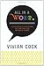 All In a Word: 100 Delightful Excursions into the Uses and Abuses of Words