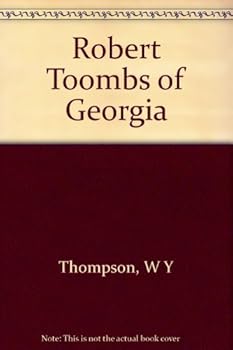 Hardcover Robert Toombs of Georgia, (Southern biography series) Book