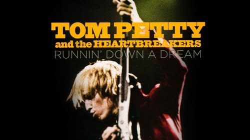 Tom Petty And The Heartbreakers: Runnin' Down A Dream thumb #1