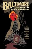 Baltimore Omnibus Volume 2 - Mike Mignola, Christopher Golden Peter Bergting, Ben Stenbeck, Dave Stewart 