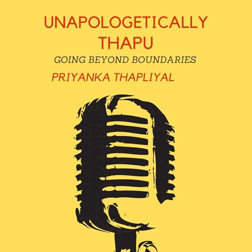 Couverture de Unapologetically Thapu