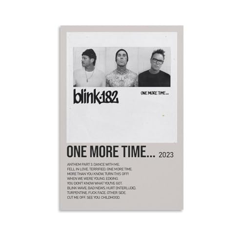 ZZHCMP One More Time... by Blink-182 - Póster mural de lienzo para decoración de sala de estar, dormitorio y oficina, antiincrustante, impermeable, a prueba de humedad, regalo juvenil, estilo sin