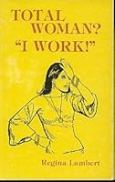 Total Woman?: I Work 0892210400 Book Cover