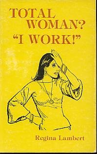 Paperback Total woman? I work! Book