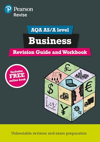Revise AQA AS/A level Business Revision Guide and Workbook: (with free online edition) (REVISE AS/A level AQA Business)