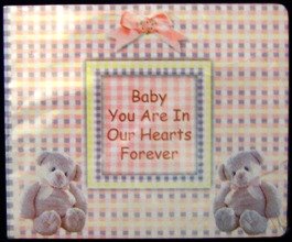 Hardcover Baby You Are in Our Hearts Forever Book