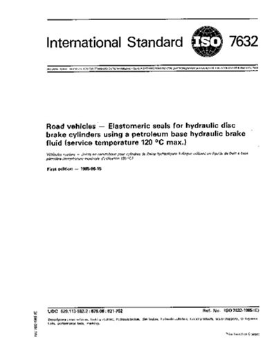 ISO 7632:1985, Road vehicles - Elastomeric seals for hydraulic disc ...