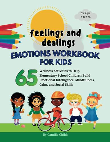 Feelings and Dealings: Emotions Workbook for Kids: