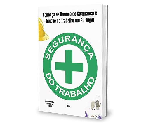 Conheça as Normas de Segurança e Higiene no Trabalho em