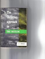 Christian Approach to the Muslim 0718811615 Book Cover