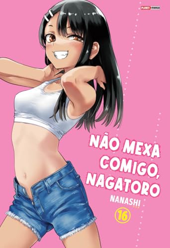 Não Mexa Comigo, Nagatoro 16