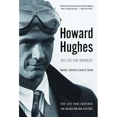 Howard Hughes &ndash; His Life and Madness