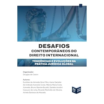Capa do livro Desafios Contemporâneos Do Direito Internacional: Tendências e Evoluções Na Prática Jurídica Global