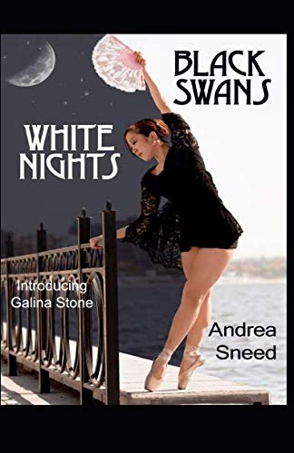 Black Swans White Nights: A Romantic Adventure Novel