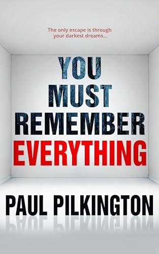 You Must Remember Everything