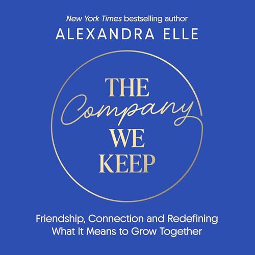 The Company We Keep Audiolibro Por Alexandra Elle arte de portada