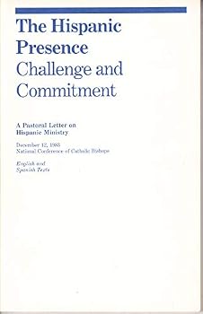 Paperback Hispanic Presence: Challenge & Commitment: Pastoral Letter on Hispanic Ministry Book