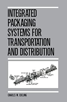 Integrated Packaging Systems for Transportation and Distribution (Packaging and Converting Technology)
