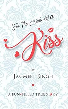 Paperback For The Sake Of A Kiss Book