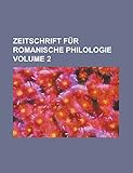  Zeitschrift Fur Romanische Philologie Volume 2