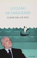 Ulisse era un fico 8804607904 Book Cover