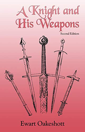 A Knight and His Weapons A Knight and His Weapons