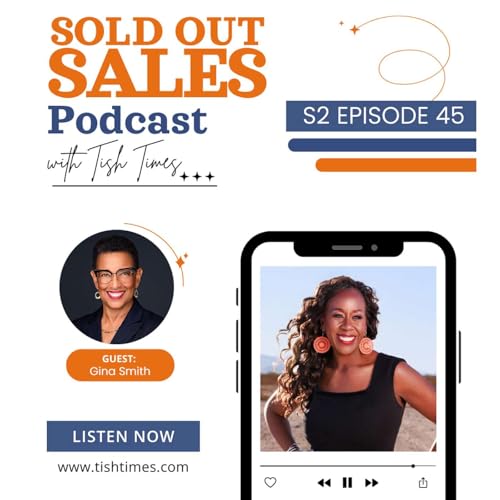 The Most Unlikely Salesperson | Sold Out Sales Podcast ft. Gina Smith