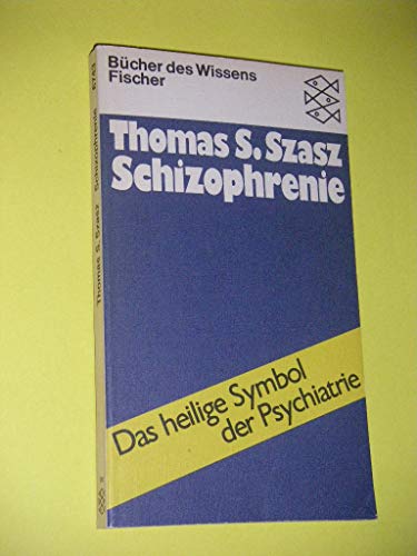 Preisvergleich Produktbild Schizophrenie: Das heilige Symbol der Psychiatrie