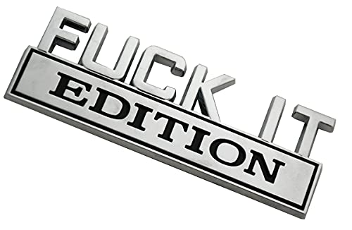 Image of CDD 2 Pcs Fuck IT Edition Emblems Car Side Rear Front Hood Trunk Door Fender Bumper Badge 3D Decal Replacement for F-150 F250 F350 Silverado 1500 2500 Sierra GMC Chevy Car Truck SUV (Chrome /Black)
